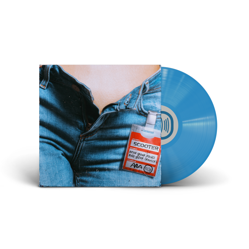 Scooter
 - Open Your Mind And Your Trousers (Ltd.) (Blue Vinyl)
