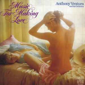Orchester Anthony Ventura
 - Music For Making Love
