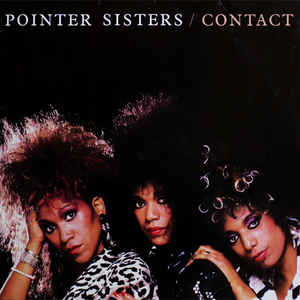 Pointer Sisters
 - Contact
