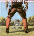 Wild House
 - John Wayne's Big Brother
